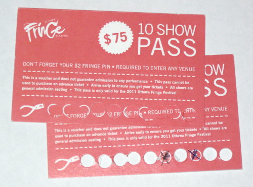 [Fringe 10 Show Passes]